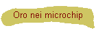Oro nei microchip